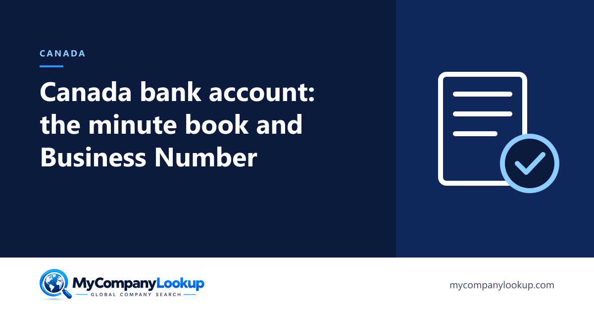 Canada bank account: the minute book and Business Number