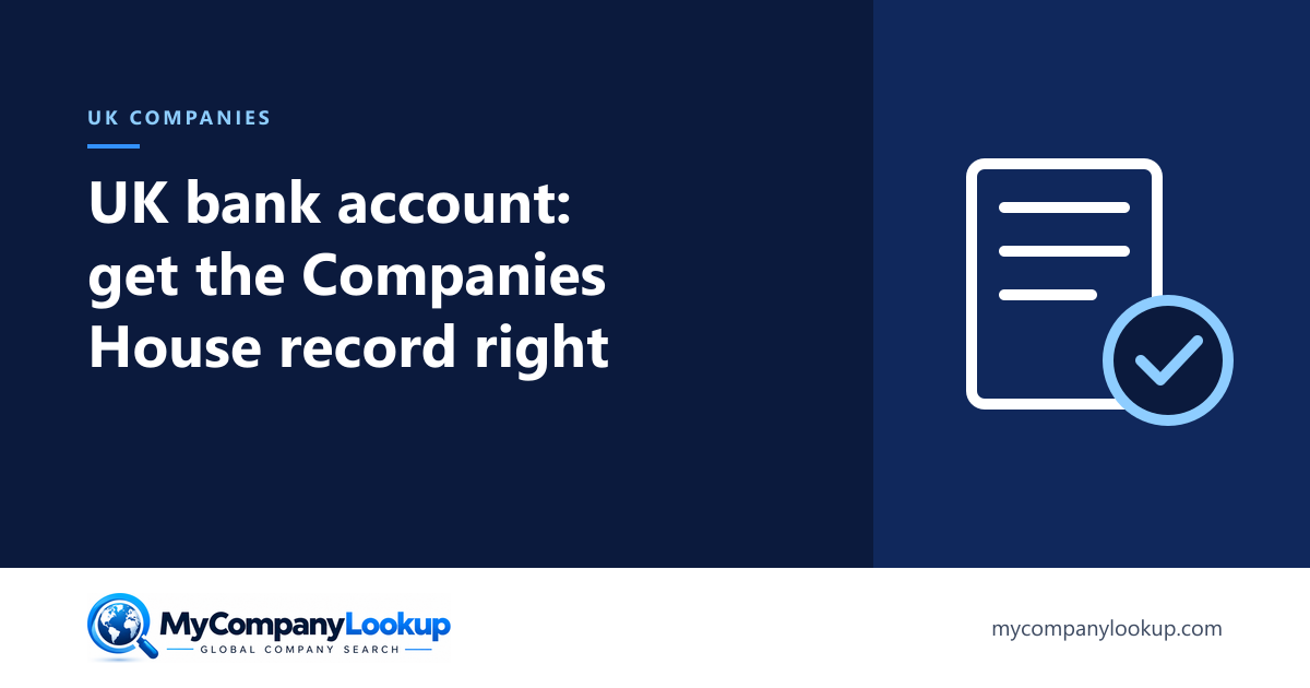 UK bank account: get the Companies House record right